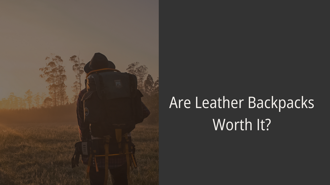 Are Leather Backpacks Worth It? A Stylish Investment or Just a Trend?