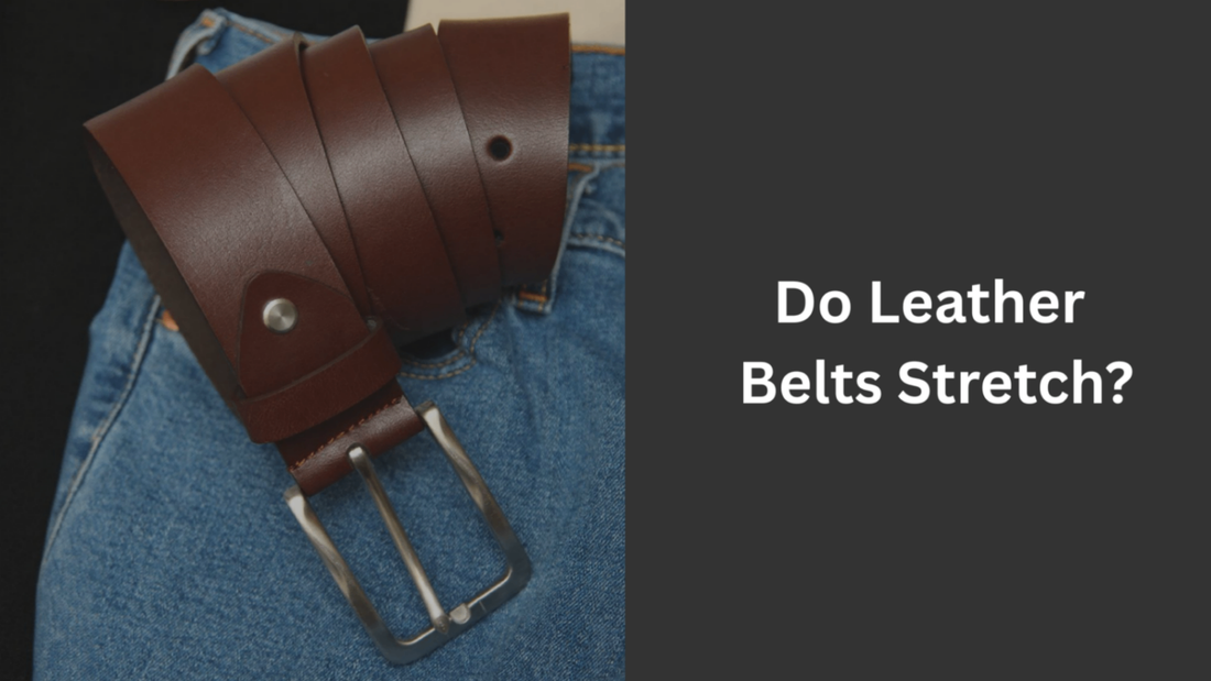 do leather belts stretch?