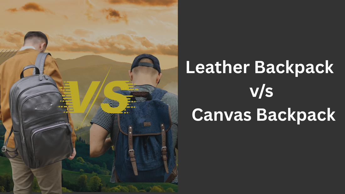 leather backpack vs. canvas